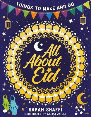 All About Eid: Things to Make and Do 1