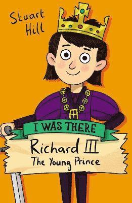 Stuart Hill - Richard III: The Young Prince, Häftad