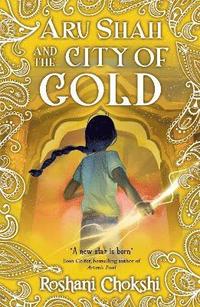 bokomslag Aru Shah: City of Gold