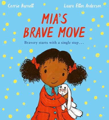 Cerrie Burnell - Mia's Brave Move, Häftad