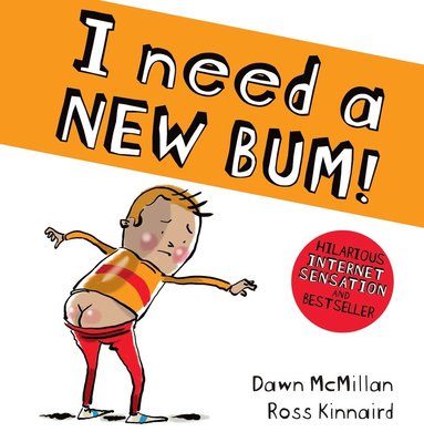 bokomslag I Need a New Bum (board book)