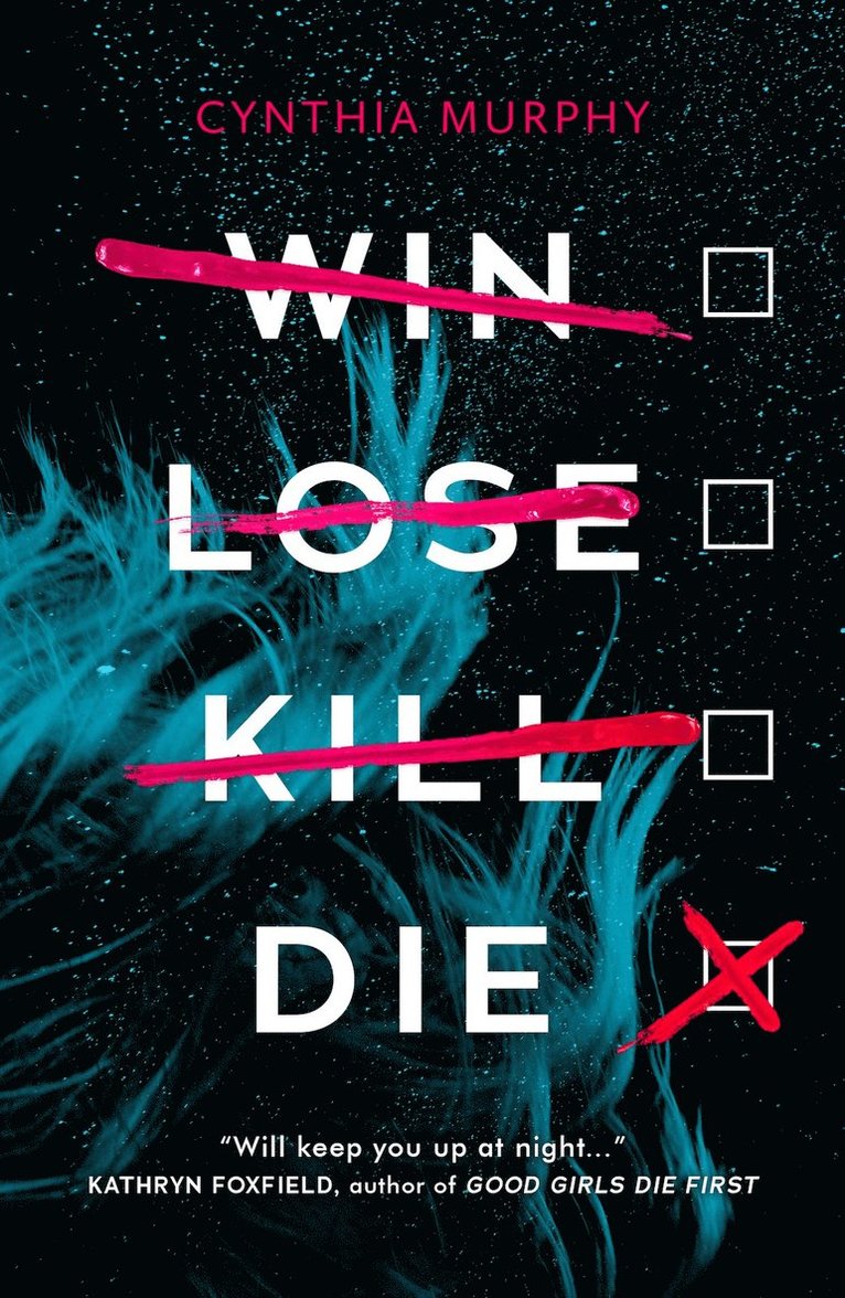 Cynthia Murphy - Win Lose Kill Die, Häftad
