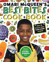 bokomslag Omari McQueen's Best Bites Cookbook (star of TV s What s Cooking, Omari?)