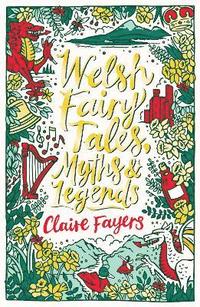 bokomslag Welsh Fairy Tales, Myths and Legends