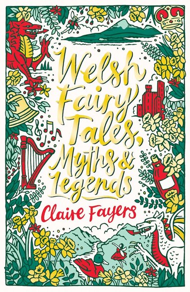 Claire Fayers - Welsh Fairy Tales, Myths and Legends, Häftad