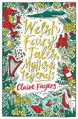 Welsh Fairy Tales, Myths and Legends 1