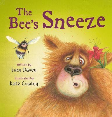 Lucy Davey - The Bee's Sneeze: From the illustrator of The Wonky Donkey, Häftad