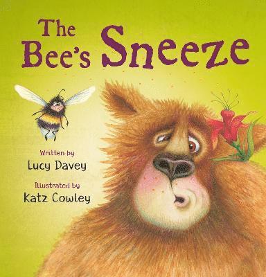 The The Bee's Sneeze: From the illustrator of The Wonky Donkey 1