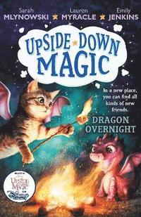 bokomslag UPSIDE DOWN MAGIC 4: Dragon Overnight