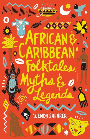 Wendy Shearer - African and Caribbean Folktales, Myths and Legends, Häftad