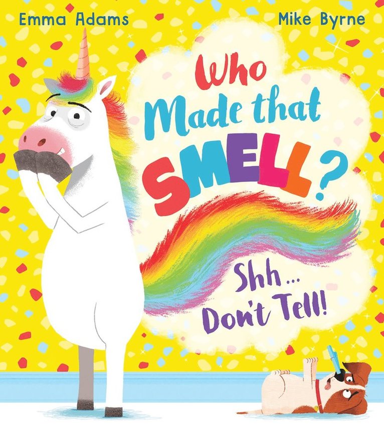 Emma Adams - Who Made that Smell? Shhh...Don't Tell! (PB), Häftad
