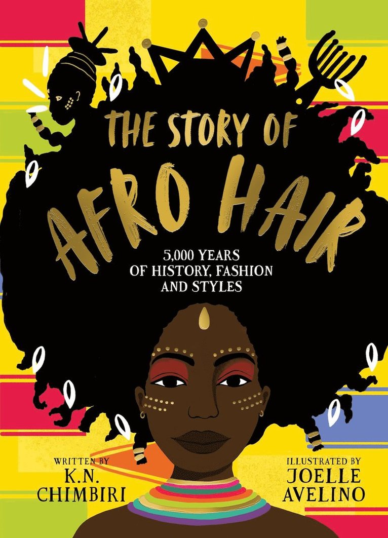 K. N. Chimbiri - Story of Afro Hair, Inbunden