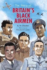 bokomslag The Story of Britain's Black Airmen