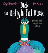 bokomslag Dick the Delightful Duck