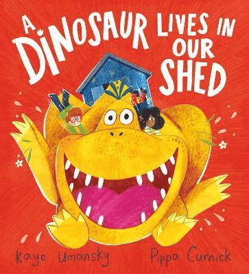 A Dinosaur Lives in Our Shed (PB) 1