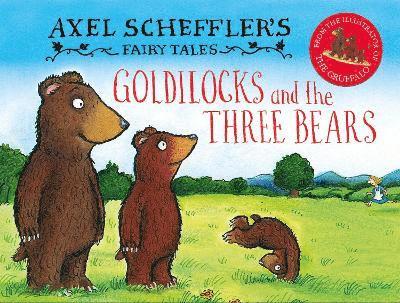 Axel Scheffler's Fairy Tales: Goldilocks and the Three Bears 1
