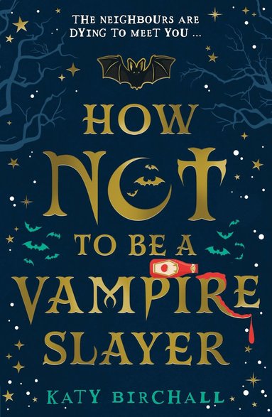 bokomslag How Not To Be A Vampire Slayer