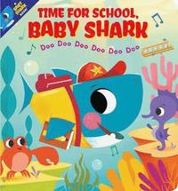 bokomslag Time for School, Baby Shark! Doo Doo Doo Doo Doo Doo (BB)
