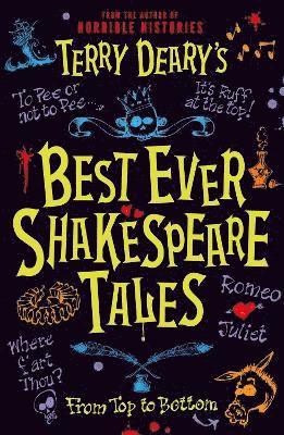 Terry Deary's Best Ever Shakespeare Tales 1