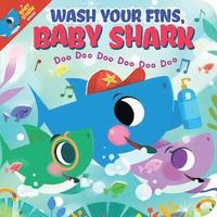 bokomslag Wash Your Fins, Baby Shark! Doo Doo Doo Doo Doo Doo (BB)