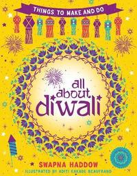 bokomslag All About Diwali: Things to Make and Do