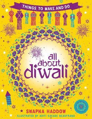 All About Diwali: Things to Make and Do 1