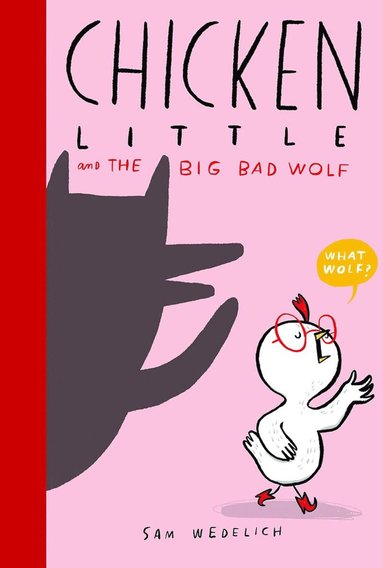 bokomslag Chicken Little and the Big Bad Wolf