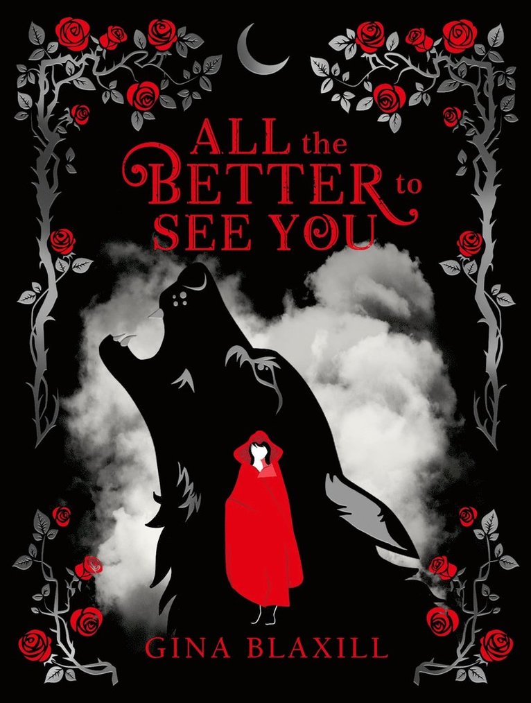 Gina Blaxill - All The Better To See You, Häftad