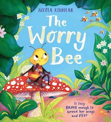 Nicola Kinnear - Worry Bee HB, Inbunden