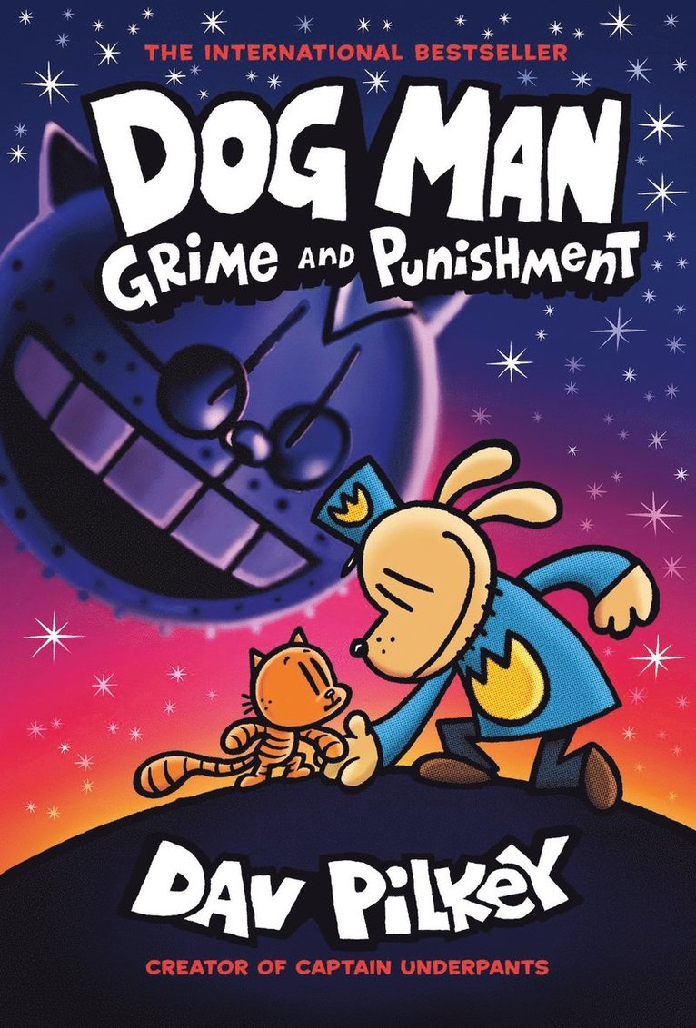 Dog Man 9: Grime and Punishment: from the bestselling creator of Captain Underpants 1