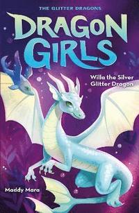 bokomslag Willa the Silver Glitter Dragon