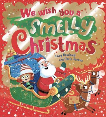 We Wish You a Smelly Christmas 1