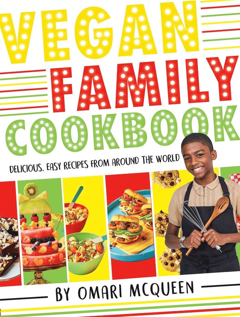 Omari McQueen - Vegan Family Cookbook - delicious easy recipes from CBBC's Omari McQueen!, Inbunden