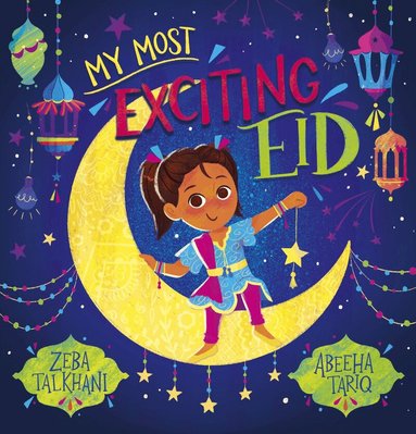 Zeba Talkhani - My Most Exciting Eid (PB), Häftad