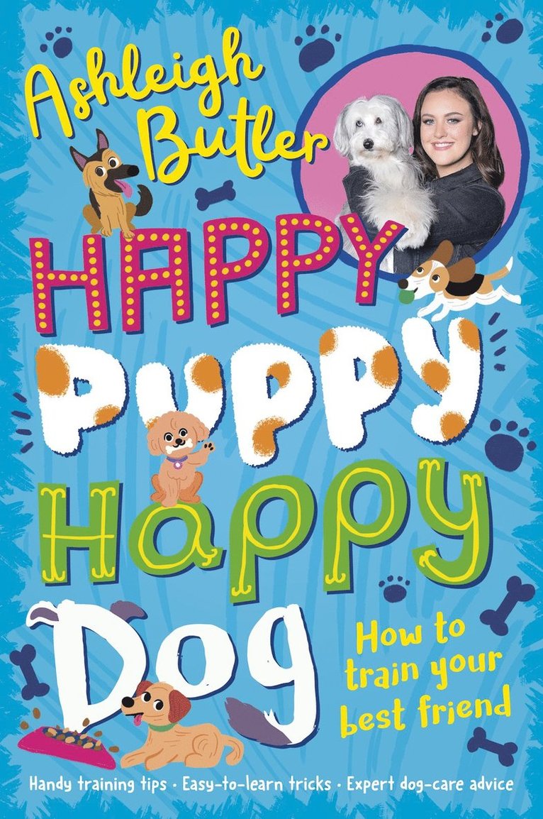 Happy Puppy, Happy Dog: How to train your best friend 1