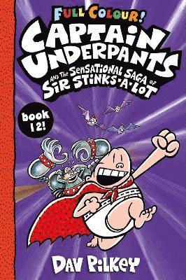 Captain Underpants and the Sensational Saga of Sir Stinks-a-Lot Colour 1
