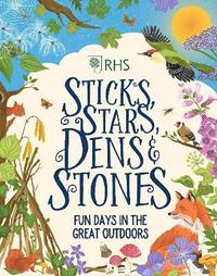 bokomslag Sticks, Stars, Dens and Stones: Fun Days in the Great Outdoors