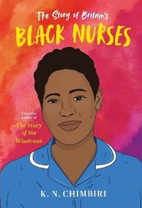bokomslag The Story of Britain's Black Nurses