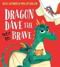 bokomslag Dragon Dave the (Not-So) Brave (PB)