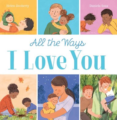 Helen Docherty - All the Ways I Love You (HB), Inbunden
