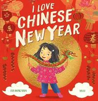 bokomslag I Love Chinese New Year