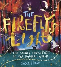 bokomslag The Firefly's Light: The Secret Inventors of Our Natural World