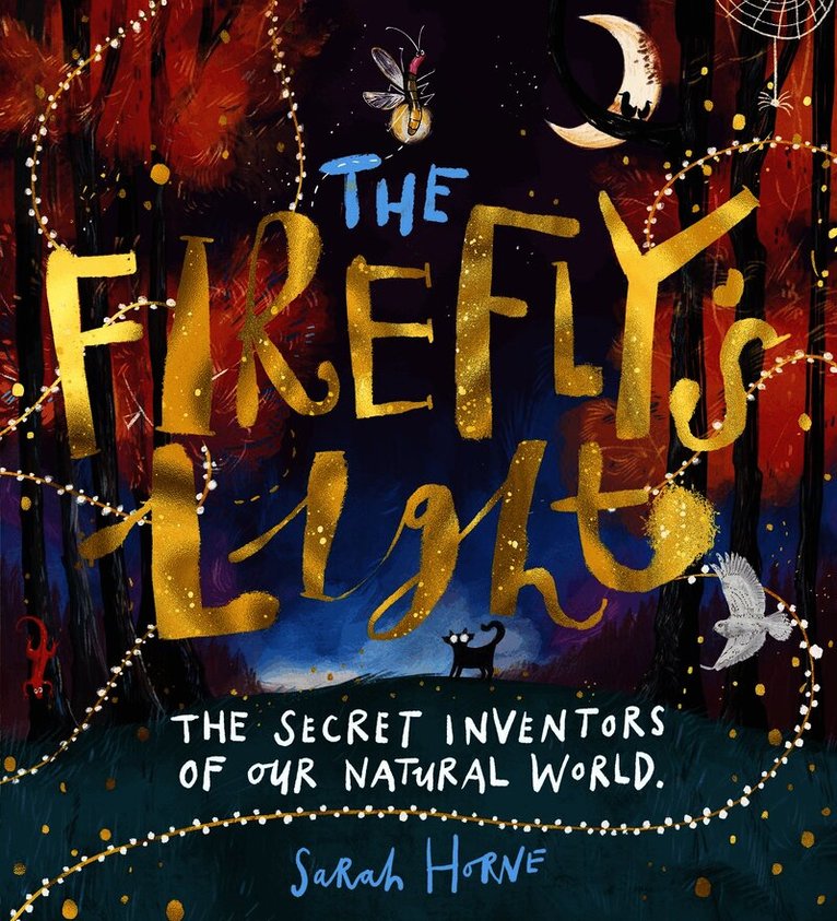 Firefly's Light: The Secret Inventors of Our Natural World