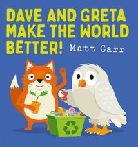 bokomslag Dave and Greta Make the World Better!