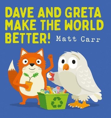 Dave and Greta Make the World Better! 1