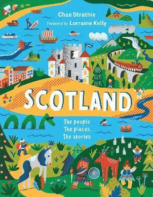 Scotland: The People, The Places, The Stories