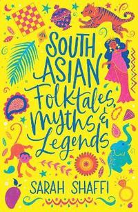 bokomslag South Asian Folktales, Myths and Legends