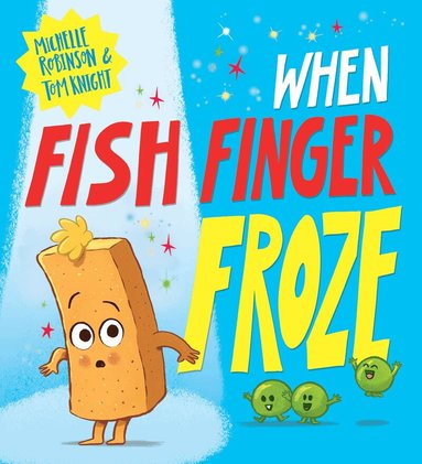 Michelle Robinson - When Fish Finger Froze, Häftad