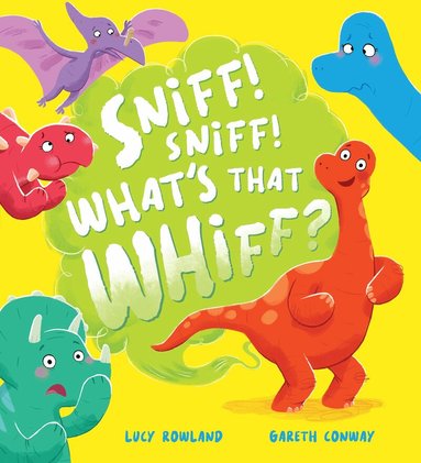 Lucy Rowland - Sniff, Sniff... What's That Whiff?, Häftad