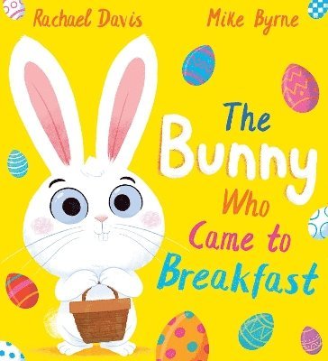 Rachael Davis - Bunny Who Came to Breakfast (PB), Häftad